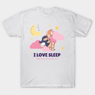 I Love Sleep on Festival of Sleep Day T-Shirt